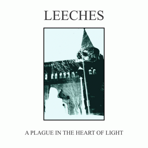 Leeches : A Plague in the Heart of Light